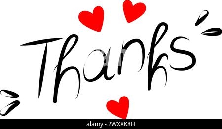 Testo disegnato a mano grazie alle forme rosse dei cuori e agli elementi di design. Saluti del Ringraziamento. Adesivo. Isolare. Vettore. EPS. Design calligrafico per magliette, striscioni, poster, etichette Illustrazione Vettoriale