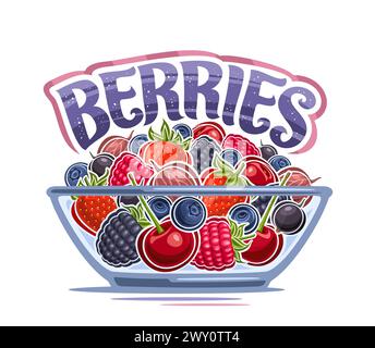 Vector Berry Bowl, poster decorativo con composizione isolata di bacche disegnate da cartoni animati con foglie e gambi verdi, illustra la frutta a bacca Illustrazione Vettoriale