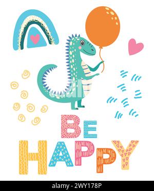 Siate coraggiosi, siate felici. Illustrazione scandinava disegnata a mano con dinosauro, drago. Poster per bambini, poster, pigiami. Illustrazione Vettoriale
