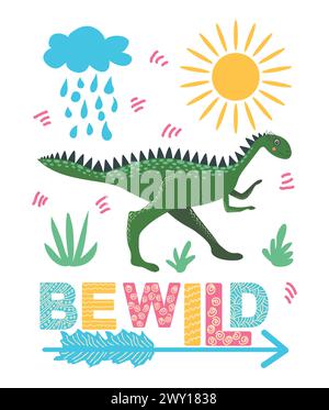 Siate coraggiosi, siate felici. Illustrazione scandinava disegnata a mano con dinosauro, drago. Poster per bambini, poster, pigiami. Illustrazione Vettoriale