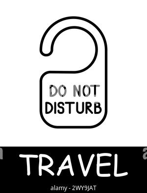 Icona non disturbare. Viaggi, hotel, camera, spazio personale, godetevi momenti di pace e tranquillità, tranquillità e solitudine, hobby, svago. Turismo e W Illustrazione Vettoriale