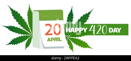 Buon giorno 420, giornata Internazionale delle erbacce con la data del calendario del 20 aprile organizzato canapa marijuana foglie. Illustrazione vettoriale, ideale per pos Illustrazione Vettoriale