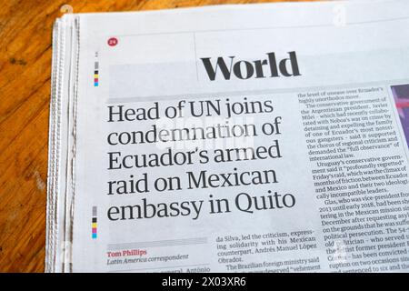 "Il capo delle Nazioni Unite si unisce alla condanna del raid armato dell'Ecuador contro l'ambasciata messicana a Quito" titolo del quotidiano Guardian, 8 aprile 2024, Londra, Regno Unito Foto Stock