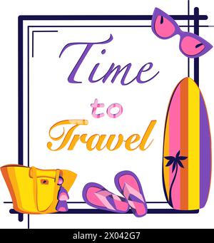 Tempo di viaggiare con tavola da surf, infradito, borsa da spiaggia, occhiali da sole, illustrazione vettoriale Illustrazione Vettoriale