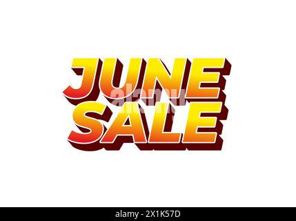 Saldi di giugno. Design effetto testo in stile a 3 dimensioni con colori accattivanti Illustrazione Vettoriale