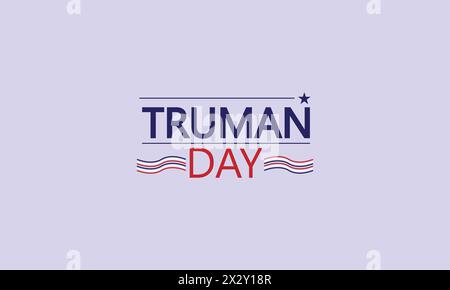 Celebrazione del Truman Day Un progetto di illustrazione di testo Illustrazione Vettoriale