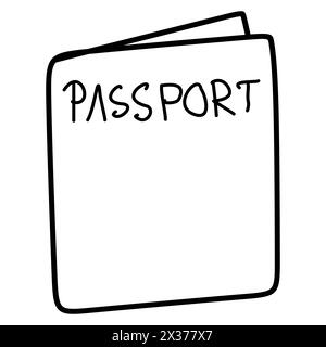 Illustrazione di un passaporto disegnata a mano da Vector Doodle. Documento personale lineare per viaggi e vacanze, assegno aeroportuale, isolato su sfondo bianco Illustrazione Vettoriale