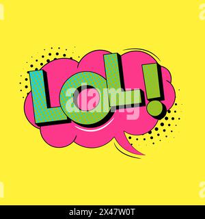 LOL è un fumetto retrò in stile pop art alla moda. Un messaggio cartoni animati luminoso Illustrazione Vettoriale