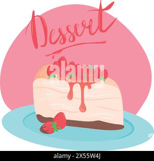 Gustosa cheesecake con fragola sul piatto. Illustrazione vettoriale con caratteri. Delizioso dessert. Cartolina, poster, striscione. Illustrazione del menu o f Illustrazione Vettoriale