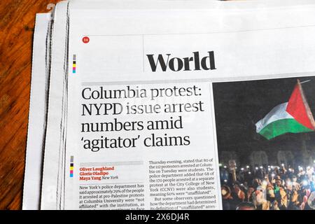 "Protesta Columbia: La polizia di New York emana numeri di arresto in mezzo a "dichiarazioni di agitatore", il giornale Guardian, in prima linea, proteste pro-Palestina, la Columbia University London UK Foto Stock