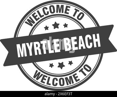 Benvenuto al francobollo di Myrtle Beach. Cartello rotondo di Myrtle Beach isolato su sfondo bianco Illustrazione Vettoriale