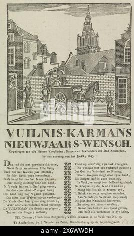 Il desiderio di Capodanno dei collezionisti di spazzatura di Amsterdam per l'anno 1843, il desiderio di Capodanno di Vuilnis-karmans (titolo su oggetto), il saluto di Capodanno dei collezionisti di spazzatura di Amsterdam per l'anno 1843. Ammira il Sint-Antoniesbreestraat e il cancello dello Zuiderkerkhof vicino a Zuiderkerk ad Amsterdam, dove un uomo svuota un bidone della spazzatura nel carro e un altro uomo trasforma il cricchetto. Un altro uomo raccoglie soldi da una casa. Con poesia in due colonne. Dalla spazzatura cartman nel distretto n. 19: Hendericus Bongaards., stampa, stampatore: Anonimo, stampatore: J. Wendel en Zoon, (menzionato in Foto Stock