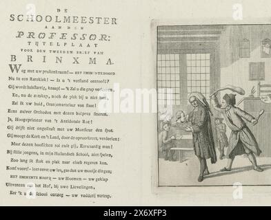 Cartoon on the Preacher Petrus Hofstede, 1785, De Schoolmeester aan den Professor: Tijtelplaat per la seconda lettera di Brinxma (titolo sull'oggetto), Cartoon on on on the Rotterdam Orange-minded Preacher e professor Petrus Hofstede, 1785. Hofstede è un venditore di statue (incluso il busto del principe Willem V) in una classe scolastica che viene colpito con un bullpen dal maestro di scuola. A seguito della lettera di Brinxma contro Hofstede e delle sue pubblicazioni "Apologia" (1785) e "Fiori sparsi sulla tomba di Friso" (1752). Sulla pagina accanto alla targa un verso di 16 righe., stampa, stampatore: Anonimo, settentrionale Foto Stock