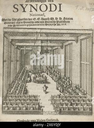 Frontespizio dell'opuscolo: Immagini della Synodi Nationalael, con i luoghi di sidt di (...) H.H. Stati generali, come in Heemsche e da Heemsche professori e predicenti, tenuti all'interno di Dordrecht An. 1618 (titolo sull'oggetto), pagina del titolo dell'opuscolo: Beeldhe des Synodi Nationael, 1618. Sessione del sinodo nazionale a Dordrecht, 1618-169. Vista nella sala principale delle Kloveniersdoelen con tutti i presenti. I partecipanti al sinodo sono indicati con lettere. Frontespizio di un opuscolo di 12 pagine., stampa, stampatore: Anonimo, editore: Nicolaes van Geelkercken, (menzionato sull'oggetto Foto Stock
