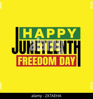 Happy Juneteenth disegno tipografico per celebrare la giornata della libertà d'America il 19 giugno. Striscione razzista, poster, striscione. I neri africani hanno ragione Illustrazione Vettoriale