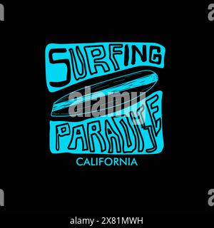 T shirt surf Paradise California Beach Ocean Surfboard design Illustrazione Vettoriale
