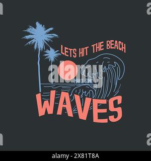 Summer Sunset Beach Waves, maglietta tipografica Illustrazione Vettoriale