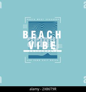 T shirt Beach Vibe california tipografia estiva in riva al mare Illustrazione Vettoriale