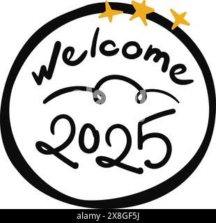 Benvenuti 2025 illustrazione vettoriale di doodle scritta a mano Illustrazione Vettoriale