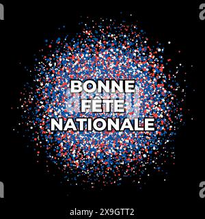 Bonne Fete Nationale - buona giornata Nazionale in francese. Festa della Bastiglia in Francia. Modello vettoriale per poster tipografici, banner, biglietti d'auguri, mosca Illustrazione Vettoriale