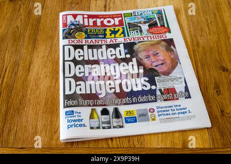 Giugno 2024. Il titolo di Daily Mirror dopo il discorso di Donald Trumps dopo la sua condanna per aver falsificato i documenti aziendali recita: Deludeed. Disgustato. Pericoloso. Foto Stock