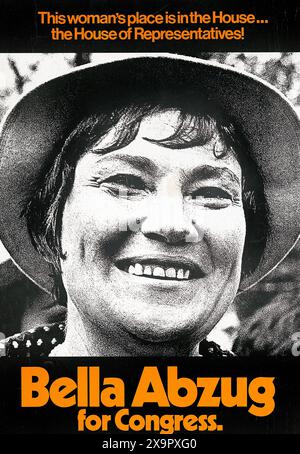 Bella Abzug, manifesto della campagna politica, "il posto di questa donna è nella camera, la camera dei rappresentanti!”, artista non identificato, 1970 Foto Stock