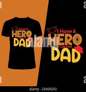 Ho un eroe che lo chiamo papa', T-shirt per il giorno dei Padri Design Illustrazione Vettoriale