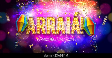 Illustrazione del banner celebrativo Festa Junina con lanterna di carta, bandiere del partito e scritta della lampadina Arraia portoghese sui fuochi d'artificio accesi Illustrazione Vettoriale