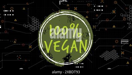 Immagine del 100% di testo vegano su banner verde contro l'elaborazione dei dati su sfondo nero Foto Stock