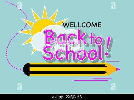Illustrazione colorata del testo di Wellcome Back to School e di una matita volante attraverso il sole e le nuvole in un cielo blu Illustrazione Vettoriale
