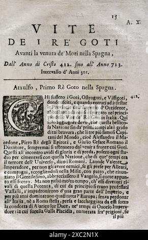 "Mappamondo Istorico". Volume IV parte due. Regni derivanti dal declino e dalla caduta dell'Impero Romano in Occidente. Dal 412 ad al 713 d.C. La vita dei re gotici. Athaulf (ca. 372-415), primo re gotico in Hispania (410-415). Di padre Antonio Foresti (1625-1692), della compagnia di Gesù. Parma, 1710. Foto Stock