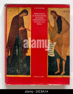 Pittura e miniatura di Mosca dalla metà del XV all'inizio del XVI secolo, di Popov, pubblicato per la prima volta nel 1975 in URSS. Foto Stock