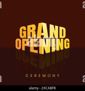 Design del modello tipografico oro 3D in grande apertura. Poster di inaugurazione, striscione, volantino, biglietto d'auguri. Elegante testo di lusso per l'apertura d'affari Illustrazione Vettoriale