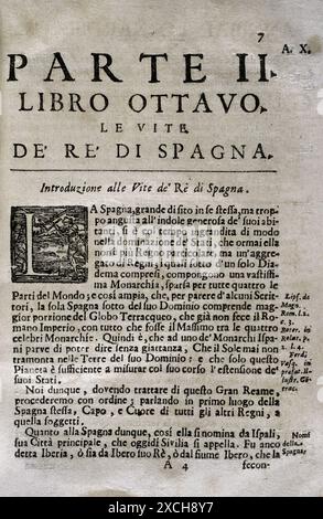 "Mappamondo Istorico". Volume IV parte due. Regni derivanti dal declino e dalla caduta dell'Impero Romano in Occidente. Dal 420 ad al 1692 d.C. Libro otto. La vita dei re di Spagna. Di padre Antonio Foresti (1625-1692), della compagnia di Gesù. Parma, 1710. Autore: Antonio Foresti (1625-1692). Gesuita e storico italiano. Foto Stock