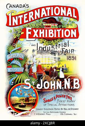 Canada's International Exhibition and Industrial Fair, St. John, New Brunswick, 1891. - Poster di viaggio d'epoca Foto Stock