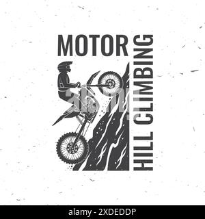 Logo, badge, adesivo, moto Hill Climb. Vettore. Sport estremi con moto per salto estremo e gare in montagna. Stile monocromatico. Illustrazione Vettoriale