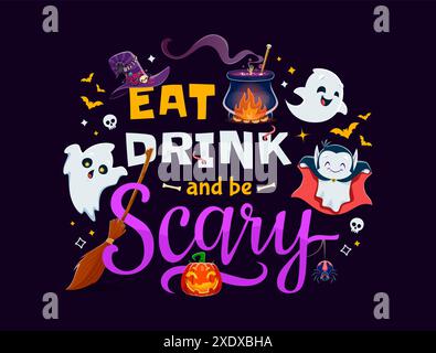 Mangia bevi e fai paura, citazione di Halloween o stampa tshirt con fantasmi kawaii. Cartoni animati vettoriali divertenti biglietti d'auguri con tipografia, simpatici fantasmi spaventosi, cappello da strega, zucca, ragno, calderone e scopa Illustrazione Vettoriale