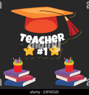 Happy Teacher's Day Card. Buona giornata degli insegnanti. Insegnante No 1 Design creativo per poster banner. Illustrazione Vettoriale