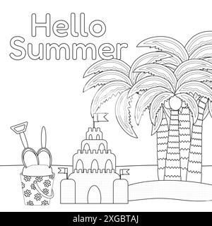 Divertente pagina da colorare sulla spiaggia estiva con castello di sabbia, palme, e testo Hello Summer. Perfetto per il gioco creativo dei bambini e le attività a tema spiaggia. Illustrazione Vettoriale