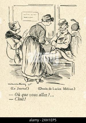 Disegno di Lucien Métivet pubblicato sul settimanale satirico francese 'la Baionnette' n°28, il 13 gennaio 1916. Numero speciale intitolato 'Taisez-vous! Méfiez-vous!» (Zitti! Attenzione!). Foto Stock