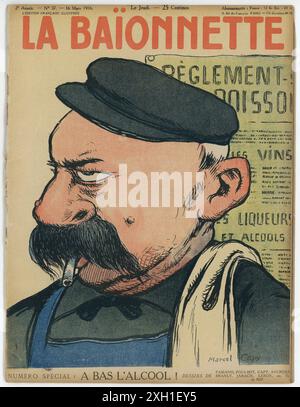 'Giù con l'alcol! Copertina del settimanale satirico francese 'la Baionnette' n°37, il 16 marzo 1916. Numero speciale intitolato "A Bas l'alcool!" (Giù con l'alcol!). Disegno di Marcel Capy. Foto Stock