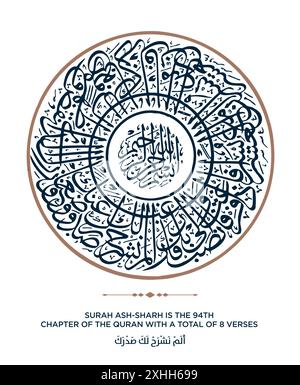 VERSETTO DELLA TRADUZIONE CORANA SURAH ASH-SHARH È IL 94° CAPITOLO DEL CORANO CON UN TOTALE DI 8 VERSETTI - أَلَمْ نَشْرَحْ لَكَ صَدْرَكَ Illustrazione Vettoriale