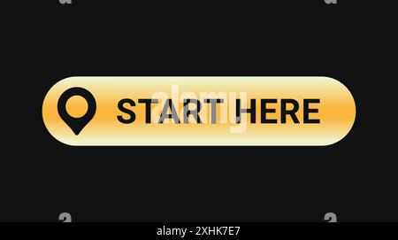 Pulsante inizia qui con sfumature dorate e forma dell'icona a forma di spillo. Inizia qui il segno del vettore Illustrazione Vettoriale