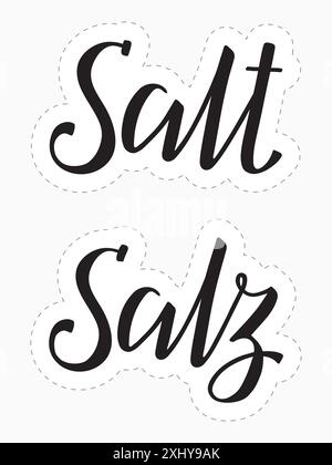 Parole Salt e Salz, che significa sale in tedesco, calligrafia con inchiostro a pennello moderno. Testo nero su adesivi bianchi. Lettere a mano. Etichette per saltshaker, Illustrazione Vettoriale