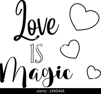 L'amore è magico con i cuori - lettere ideali per San Valentino, messaggi d'amore, matrimonio, grafica vettoriale per feste, colore nero Illustrazione Vettoriale