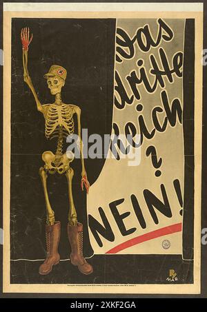 Manifesto anti-nazista rilasciato dal Partito Socialdemocratico di Germania (SPD) alle elezioni presidenziali tedesche del 1932. Mostra uno scheletro con mani sanguinose e indossa un cappello da foraggio militare e stivali, con il testo The Third Reich? No! Foto Stock