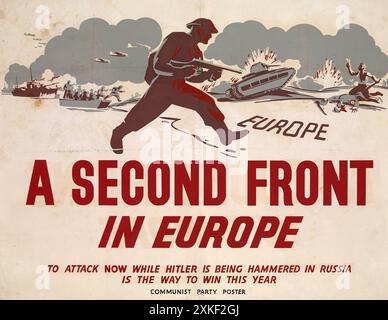 Un manifesto della seconda guerra mondiale del Partito Comunista britannico che pubblicizza un attacco immediato alla Germania da parte degli Alleati. In questo periodo l'Armata Rossa stava soffrendo quelle che sembravano essere perdite catastrofiche e irrecuperabili in Russia. FrtoM Stalin Down, il movimento comunista inernazionalista dell'OMS, gridò per un'invasione della Francia nel 1942 per alleviare la pressione sulla Russia. Possiamo solo immaginare il risultato se questa politica disastrosa fosse stata provata. Foto Stock