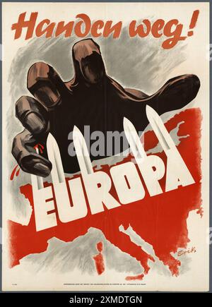 Poster propagandistico dell'occupante tedesco con l'iscrizione "mani lontane! Europa”. Foto Stock