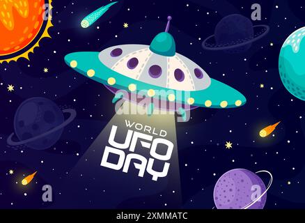 Lo striscione World ufo Day presenta un piattino alieno cartoni animati che emette un fascio di luce con pianeti, stelle e comete sullo sfondo spaziale della galassia. Vettore e. Illustrazione Vettoriale