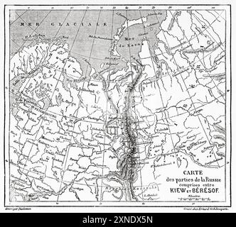 Vecchia mappa della Russia tra kiev e Berezov, Russia. Da kiev a Berezov, ricordi di un esilio in Siberia, 1839 di Ewa Felinska (1793-1859) le Tour du Monde 1862 Foto Stock